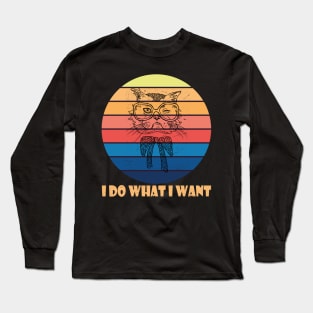 Retro I do what I want cat funny cat lover Long Sleeve T-Shirt